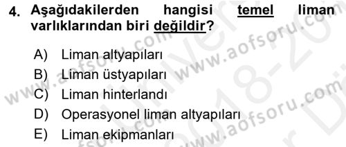 Liman Ve Terminal Yönetimi Dersi 2018 - 2019 Yılı (Final) Dönem Sonu Sınav Soruları 4. Soru