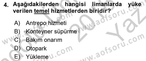 Liman Ve Terminal Yönetimi Dersi 2018 - 2019 Yılı Yaz Okulu Sınav Soruları 4. Soru