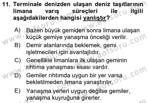 Liman Ve Terminal Yönetimi Dersi 2020 - 2021 Yılı Yaz Okulu Sınav Soruları 11. Soru
