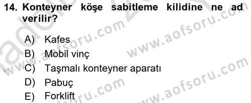 Liman Ve Terminal Yönetimi Dersi 2020 - 2021 Yılı Yaz Okulu Sınav Soruları 14. Soru