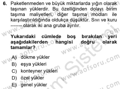 Liman Ve Terminal Yönetimi Dersi 2020 - 2021 Yılı Yaz Okulu Sınav Soruları 6. Soru