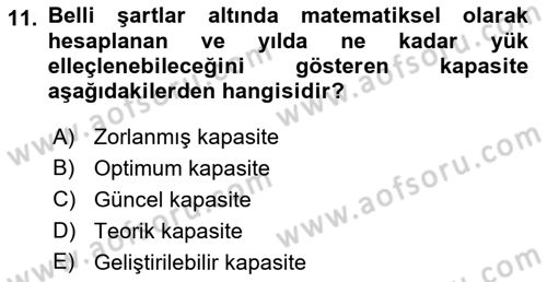 Liman Ve Terminal Yönetimi Dersi 2021 - 2022 Yılı (Vize) Ara Sınav Soruları 11. Soru