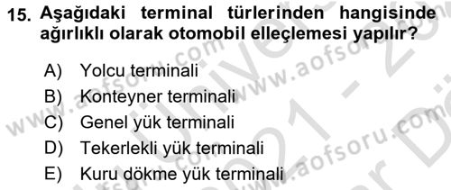 Liman Ve Terminal Yönetimi Dersi 2021 - 2022 Yılı (Vize) Ara Sınav Soruları 15. Soru