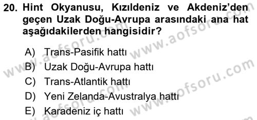 Liman Ve Terminal Yönetimi Dersi 2021 - 2022 Yılı (Vize) Ara Sınav Soruları 20. Soru