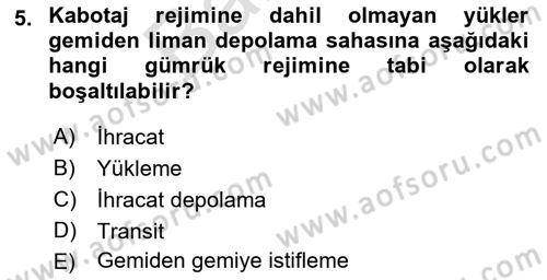 Liman Ve Terminal Yönetimi Dersi 2021 - 2022 Yılı (Final) Dönem Sonu Sınav Soruları 5. Soru