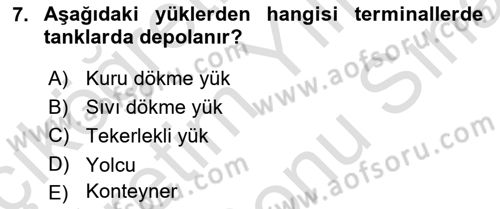 Liman Ve Terminal Yönetimi Dersi 2021 - 2022 Yılı (Final) Dönem Sonu Sınav Soruları 7. Soru