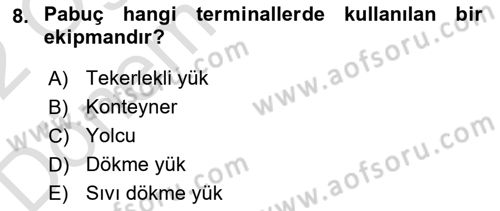 Liman Ve Terminal Yönetimi Dersi 2021 - 2022 Yılı (Final) Dönem Sonu Sınav Soruları 8. Soru