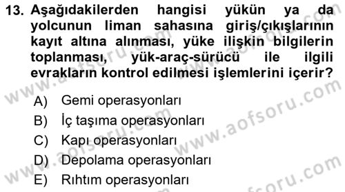 Liman Ve Terminal Yönetimi Dersi 2021 - 2022 Yılı Yaz Okulu Sınav Soruları 13. Soru
