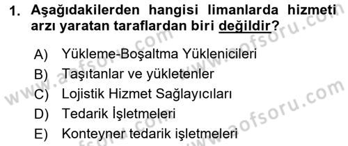 Liman Ve Terminal Yönetimi Dersi 2022 - 2023 Yılı Yaz Okulu Sınav Soruları 1. Soru