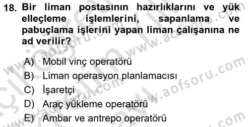 Liman Ve Terminal Yönetimi Dersi 2022 - 2023 Yılı Yaz Okulu Sınav Soruları 18. Soru