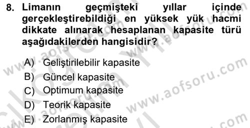 Liman Ve Terminal Yönetimi Dersi 2022 - 2023 Yılı Yaz Okulu Sınav Soruları 8. Soru