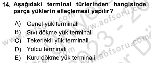 Liman Ve Terminal Yönetimi Dersi 2023 - 2024 Yılı (Vize) Ara Sınav Soruları 14. Soru