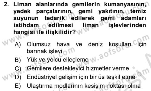 Liman Ve Terminal Yönetimi Dersi 2023 - 2024 Yılı (Vize) Ara Sınav Soruları 2. Soru