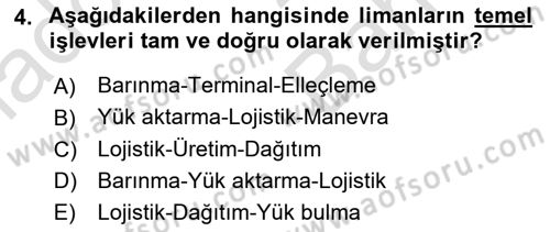 Liman Ve Terminal Yönetimi Dersi 2023 - 2024 Yılı (Vize) Ara Sınav Soruları 4. Soru