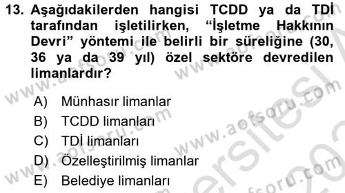 Liman Ve Terminal Yönetimi Dersi 2023 - 2024 Yılı (Final) Dönem Sonu Sınav Soruları 13. Soru