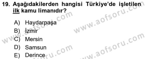 Liman Ve Terminal Yönetimi Dersi 2023 - 2024 Yılı (Final) Dönem Sonu Sınav Soruları 19. Soru