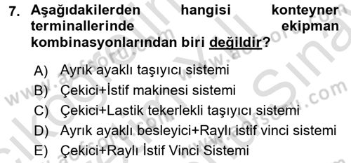 Liman Ve Terminal Yönetimi Dersi 2023 - 2024 Yılı (Final) Dönem Sonu Sınav Soruları 7. Soru