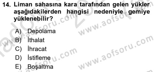 Liman Ve Terminal Yönetimi Dersi 2023 - 2024 Yılı Yaz Okulu Sınav Soruları 14. Soru