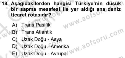 Liman Ve Terminal Yönetimi Dersi 2023 - 2024 Yılı Yaz Okulu Sınav Soruları 18. Soru
