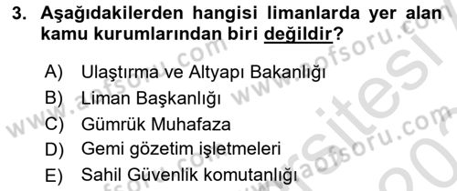 Liman Ve Terminal Yönetimi Dersi 2023 - 2024 Yılı Yaz Okulu Sınav Soruları 3. Soru