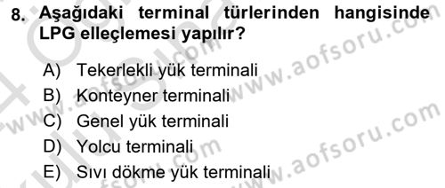 Liman Ve Terminal Yönetimi Dersi 2023 - 2024 Yılı Yaz Okulu Sınav Soruları 8. Soru