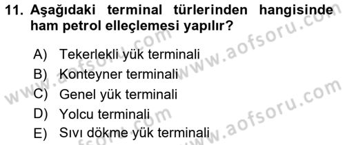 Liman Ve Terminal Yönetimi Dersi 2024 - 2025 Yılı (Vize) Ara Sınav Soruları 11. Soru