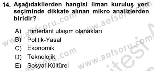 Liman Ve Terminal Yönetimi Dersi 2024 - 2025 Yılı (Vize) Ara Sınav Soruları 14. Soru