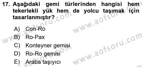 Liman Ve Terminal Yönetimi Dersi 2024 - 2025 Yılı (Vize) Ara Sınav Soruları 17. Soru