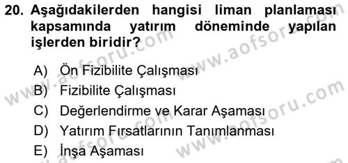 Liman Ve Terminal Yönetimi Dersi 2024 - 2025 Yılı (Vize) Ara Sınav Soruları 20. Soru