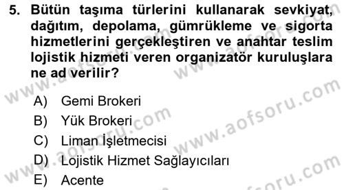 Liman Ve Terminal Yönetimi Dersi 2024 - 2025 Yılı (Vize) Ara Sınav Soruları 5. Soru