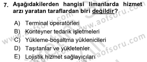 Liman Ve Terminal Yönetimi Dersi 2024 - 2025 Yılı (Vize) Ara Sınav Soruları 7. Soru
