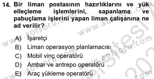 Liman Ve Terminal Yönetimi Dersi 2024 - 2025 Yılı (Final) Dönem Sonu Sınav Soruları 14. Soru