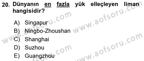 Liman Ve Terminal Yönetimi Dersi 2024 - 2025 Yılı (Final) Dönem Sonu Sınav Soruları 20. Soru