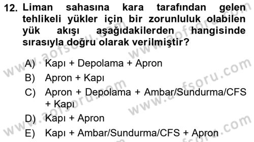 Liman Ve Terminal Yönetimi Dersi 2024 - 2025 Yılı Yaz Okulu Sınav Soruları 12. Soru