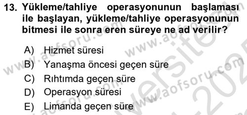 Liman Ve Terminal Yönetimi Dersi 2024 - 2025 Yılı Yaz Okulu Sınav Soruları 13. Soru