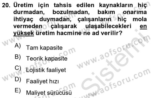 Lojistik Maliyetleri Ve Raporlama Dersi 2020 - 2021 Yılı Yaz Okulu Sınav Soruları 20. Soru