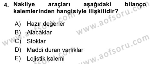 Lojistik Maliyetleri Ve Raporlama Dersi 2020 - 2021 Yılı Yaz Okulu Sınav Soruları 4. Soru