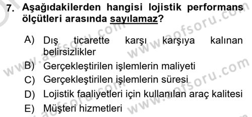 Lojistik Maliyetleri Ve Raporlama Dersi 2020 - 2021 Yılı Yaz Okulu Sınav Soruları 7. Soru