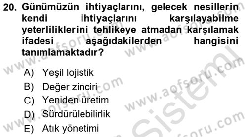 Lojistik Maliyetleri Ve Raporlama Dersi 2021 - 2022 Yılı (Final) Dönem Sonu Sınav Soruları 20. Soru
