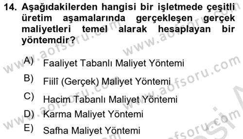 Lojistik Maliyetleri Ve Raporlama Dersi 2021 - 2022 Yılı Yaz Okulu Sınav Soruları 14. Soru