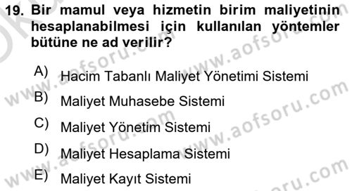 Lojistik Maliyetleri Ve Raporlama Dersi 2021 - 2022 Yılı Yaz Okulu Sınav Soruları 19. Soru