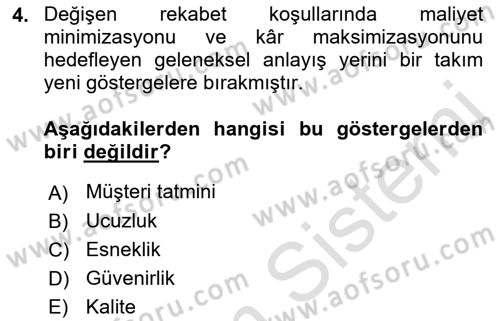 Lojistik Maliyetleri Ve Raporlama Dersi 2021 - 2022 Yılı Yaz Okulu Sınav Soruları 4. Soru