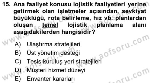 Lojistik Maliyetleri Ve Raporlama Dersi Ara Sınavı Deneme Sınav Soruları 15. Soru