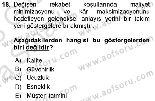 Lojistik Maliyetleri Ve Raporlama Dersi 2022 - 2023 Yılı (Vize) Ara Sınav Soruları 18. Soru