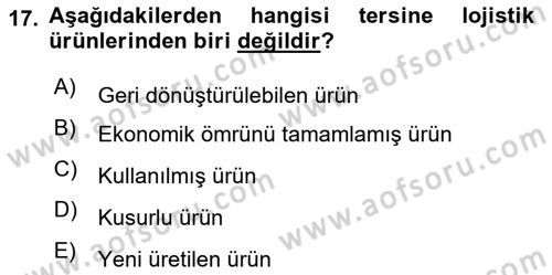 Lojistik Maliyetleri Ve Raporlama Dersi 2022 - 2023 Yılı Yaz Okulu Sınav Soruları 17. Soru