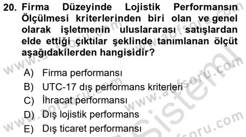 Lojistik Maliyetleri Ve Raporlama Dersi Ara Sınavı Deneme Sınav Soruları 20. Soru