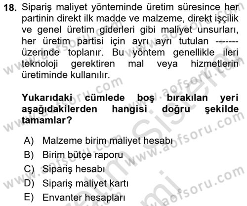 Lojistik Maliyetleri Ve Raporlama Dersi 2023 - 2024 Yılı (Final) Dönem Sonu Sınav Soruları 18. Soru
