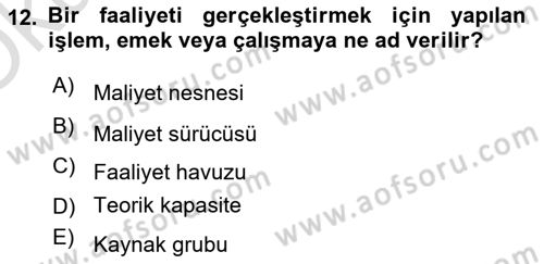 Lojistik Maliyetleri Ve Raporlama Dersi 2023 - 2024 Yılı Yaz Okulu Sınav Soruları 12. Soru