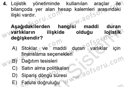 Lojistik Maliyetleri Ve Raporlama Dersi 2023 - 2024 Yılı Yaz Okulu Sınav Soruları 4. Soru