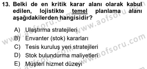Lojistik Maliyetleri Ve Raporlama Dersi Ara Sınavı Deneme Sınav Soruları 13. Soru
